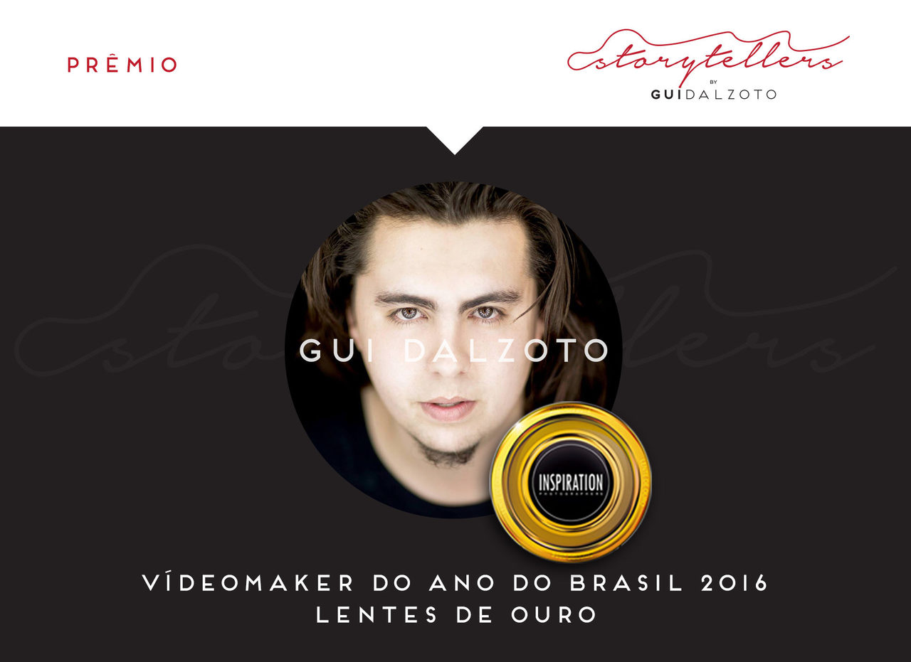 Gui Dalzoto é premiado no Lentes de Ouro 2016 como melhor Videomaker do Ano no Brasil Gui Dalzoto é premiado no Lentes de Ouro 2016 como melhor Videomaker do Ano no Brasil